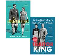 Andrew Lownie 2 Books Collection Set (The Mountbattens, Traitor King) - Andrew Lownie