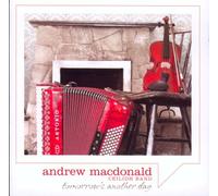 Andrew MacDonald Ceilidh Band - Tomorrow's Another Day