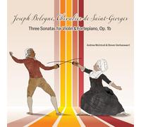 Andrew McIntosh - Bologne & Saint-Georges: Three Sonatas for Violin & Fortepiano, Op. 1b