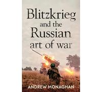 Blitzkrieg and the Russian Art of War