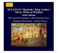 Sullivan, a. – Macbeth / King Arthur / Merry Wive