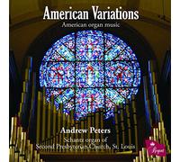 Andrew Peters - American Variations: American Organ Music