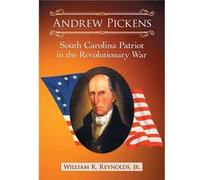 Andrew Pickens - William R. Reynolds - McFarland amp Co Inc - Livre en Anglais - Paperback William R. ReynoldsWilliam R. Reynolds (Auteur)