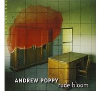 Andrew Poppy - Rude Bloom