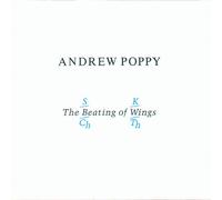 Andrew Poppy - The Beating of Wings [Import]