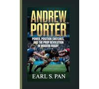 Andrew Porter: Power, Position Switches, and the Prop Revolution in Modern Rugby