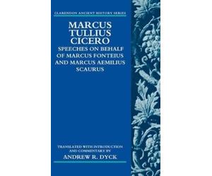 Andrew R. Dyck Marcus Tullius Cicero (Poche) Clarendon Ancient History Series