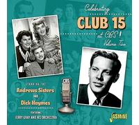Andrew Sisters – Celebrating Club 15 at CBS Vol. 2 – Import
