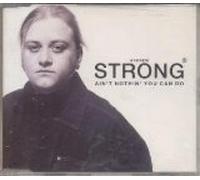 Andrew Strong ain`t nothin` you can do
