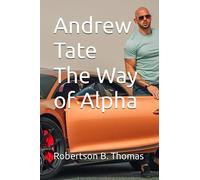 Andrew Tate The Way of Alpha