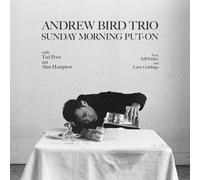 ANDREW TRIO BIRD - SUNDAY MORNING PUT-ON CD NEUF