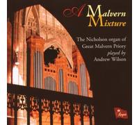 Andrew Wilson (Organ of Great Malvern - A Malvern Mixture