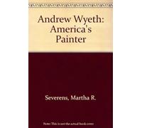 Andrew Wyeth: America's Painter