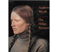 Andrew Wyeth: The Helga Pictures