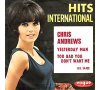 ANDREWS, CHRIS - Yesterday man / Too bad you don't want me / DV 14429