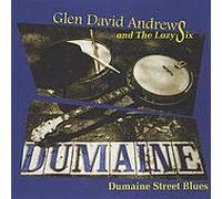 Andrews, Glen David & the Lazy - Dumaine Street Blues [Import]