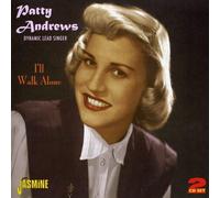 Andrews, Patty - I'll Walk Alone. [Import]