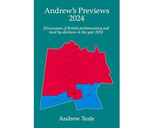 Andrew's Previews 2024: Discussions of British parliamentary and local by-elections in the year 2024