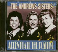Andrews Sisters – Accentuate The Positive – Import