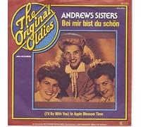 ANDREWS SISTERS - Bei mir bist du schön (Means that you're grand) / (I'll be with you) In apple blossom time (The Original Oldies) / 32.025