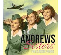 Andrews Sisters - Classic Years