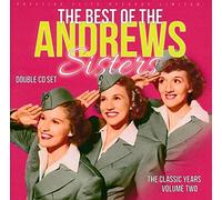 Andrews Sisters - Classic Years, Vol. 2:. [Import]