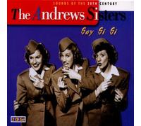 Andrews Sisters, The - Say Si Si