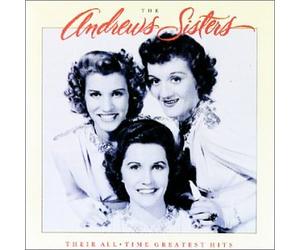 Andrews Sisters - Their All-Time Greatest Hits