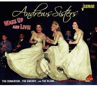Andrews Sisters - Wake Up and Live!