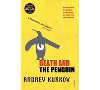 Andrey Kurkov Death and the Penguin (Poche)