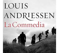 Andriessen, L. - La Commedia