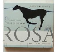 Andriessen, L. - Rosa-Death of a Composer-Complete