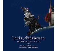 Andriessen – Theatre of the World