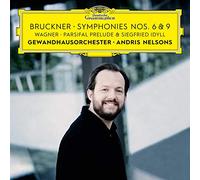 Andris Nelsons - Bruckner: Symphonies Nos. 6 & 9 - Wagner: Siegfried Idyll/Parsifal Prelude [Import]