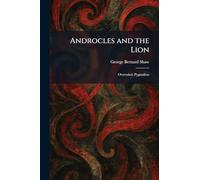 Androcles and the Lion: Overruled, Pygmalion