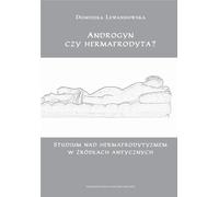Androgyn czy hermafrodyta ? - Dominika Lewandowska (Littérature et sciences humaines en polonais)