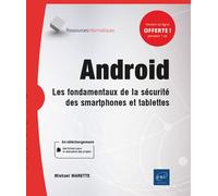 Android - Les fondamentaux de la sécurité des smartphones et tablettes - Michael Marette - Eni Editions - broché - Manuel