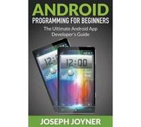 Android Programming for Beginners - [Version Originale] Joseph Joyner (Auteur)