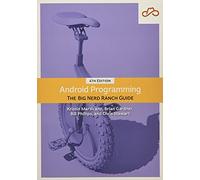 Android Programming: The Big Nerd Ranch Guide