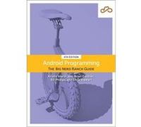 Android Programming: The Big Nerd Ranch Guide Kristin Marsicano , Bill Phillips , Chris Stewart (Auteur)