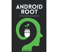 Android Root: Native Android Development