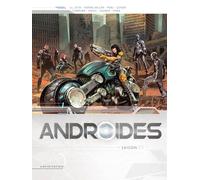 Androides - Intégrale Tomes 1 À 4 - Tome 1, Résurrection - Tome 2, Heureux Qui Comme Ulysse - Tome 3, Invasion - Tome 4, Les Larmes De Kielko
