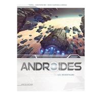 Androides - Saison 2 Tome 6 - Les Déserteurs