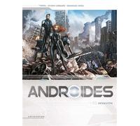 Androïdes T03 - Invasion - Sylvain Cordurié - Soleil - cartonné - Bande dessinée