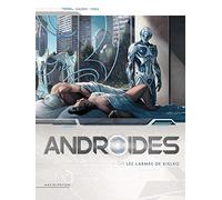 Androïdes T04: Les Larmes de Kielko