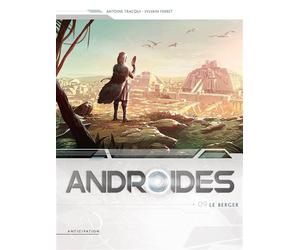 Androïdes T09 - Le Berger - Antoine Tracqui - Soleil - cartonné - Bande dessinée