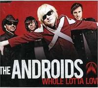 Androïdes - Whole Lotta Love