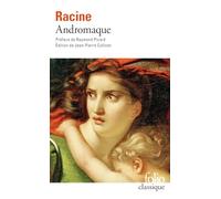 Jean Racine – Andromaque – Préface de Raymond Picard – Gallimard Poche