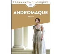 Andromaque Jean Racine (Auteur), Emmanuelle Guillou (Edité par)