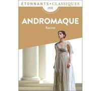 Andromaque - Jean Racine - Tragédie classique - Collection Folio